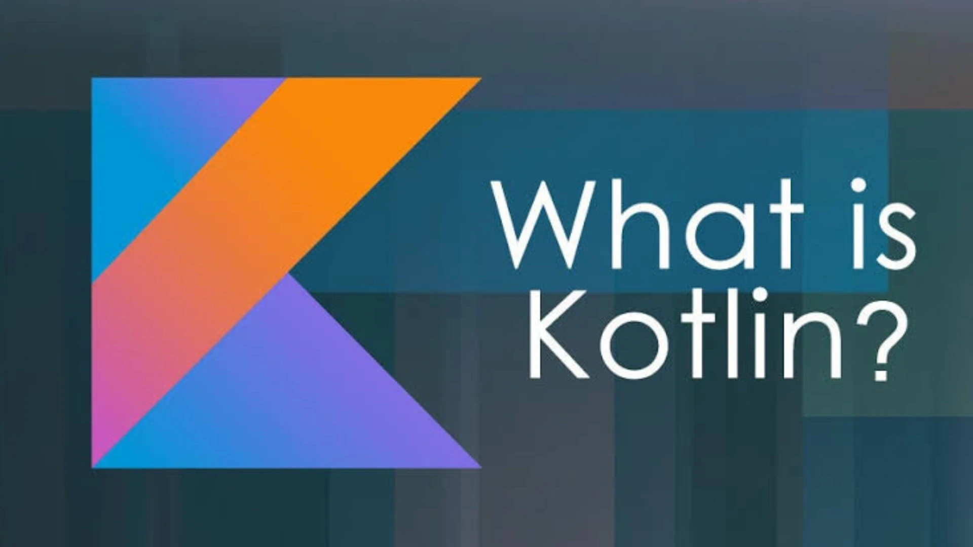 What Is Kotlin?