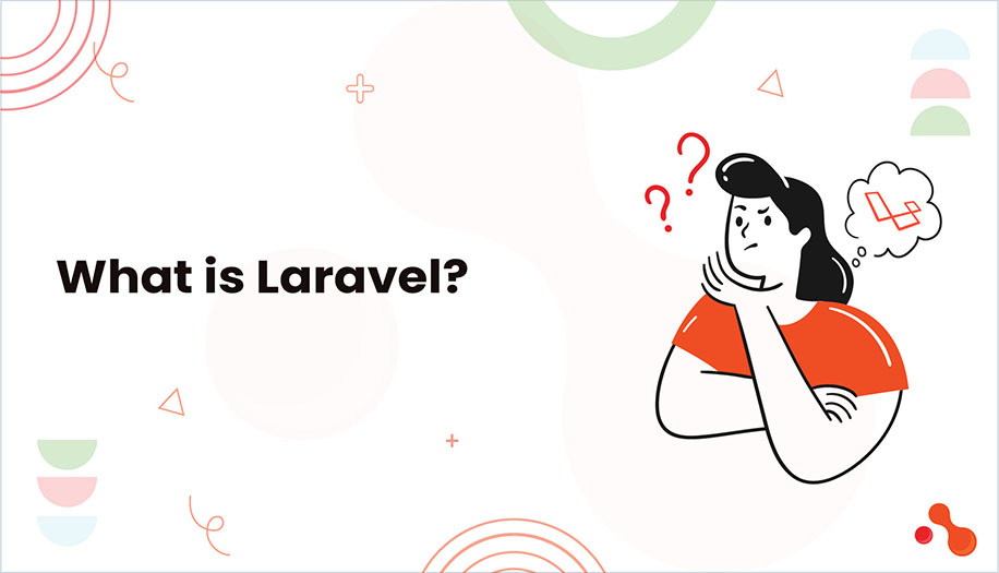 What is Laravel?