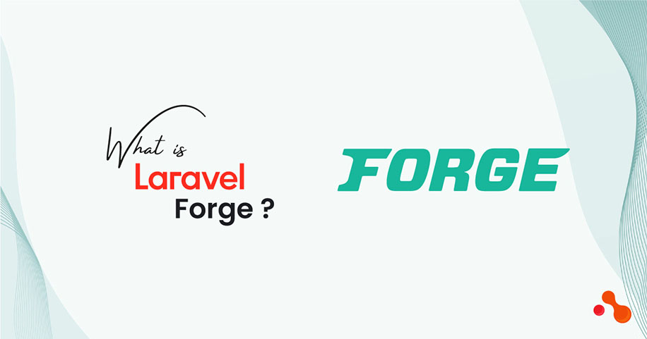 What is Laravel Forge?