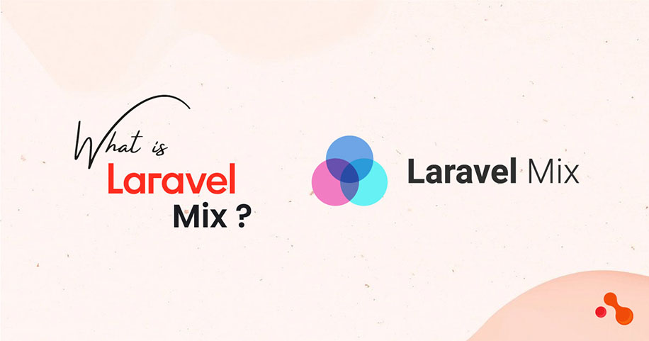 What is is Laravel Mix ?
