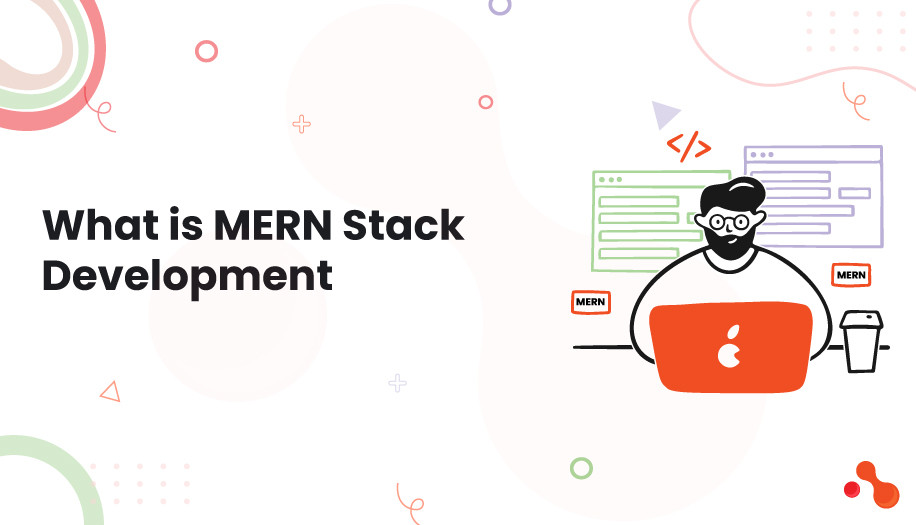 What is MERN Stack Development?