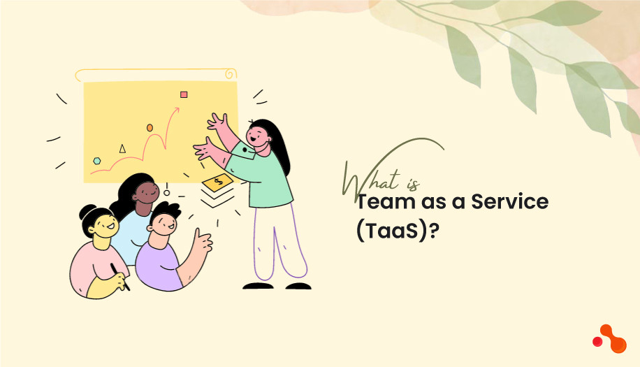 What is Team as a Service?