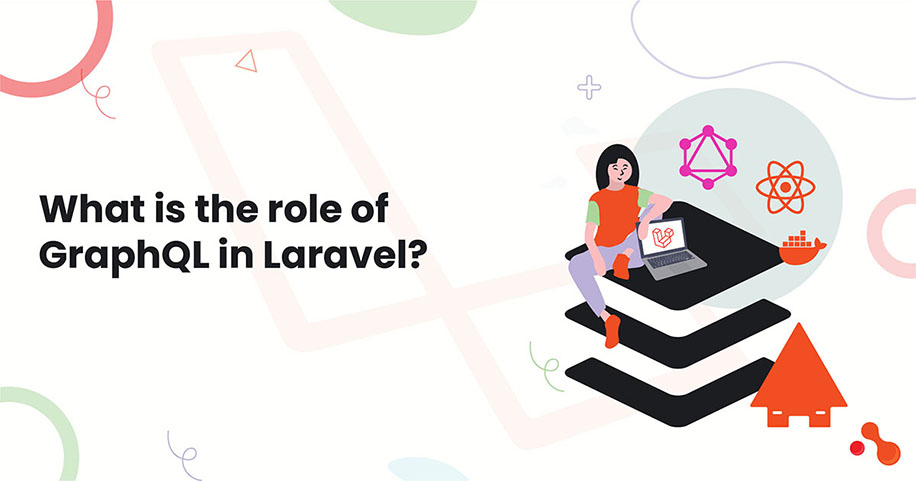 What is the role of GraphQL in Laravel?