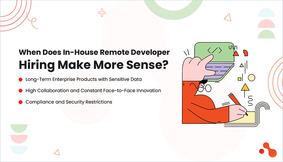 When Does In-House Remote Developer Hiring Make More Sense?