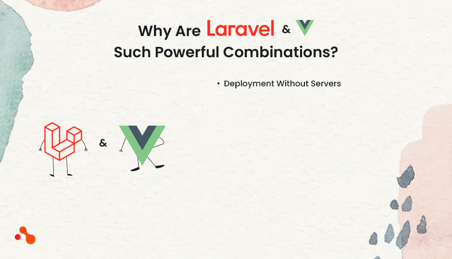 why are Laravel and vue such powerful combinations