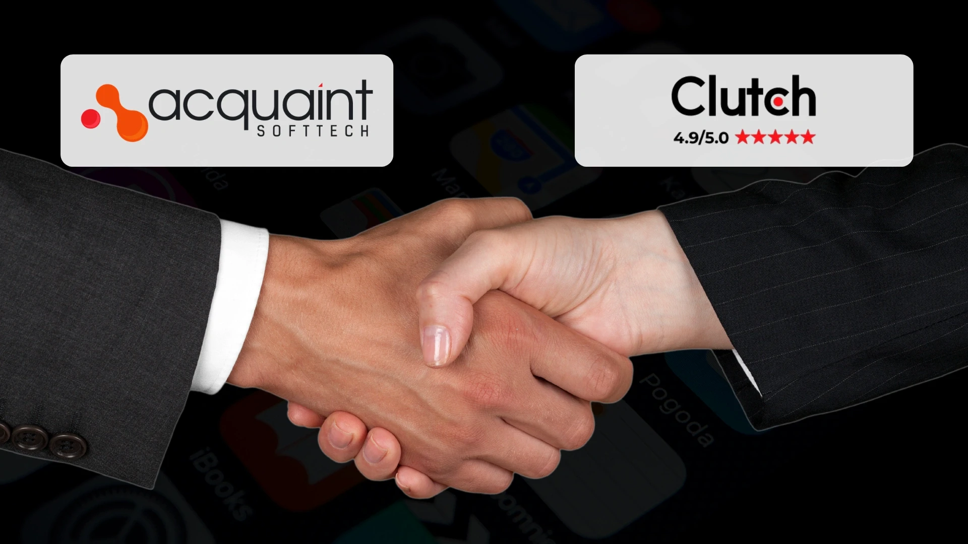 Why Choose Acquaint Softtech to Run Your App Development Process