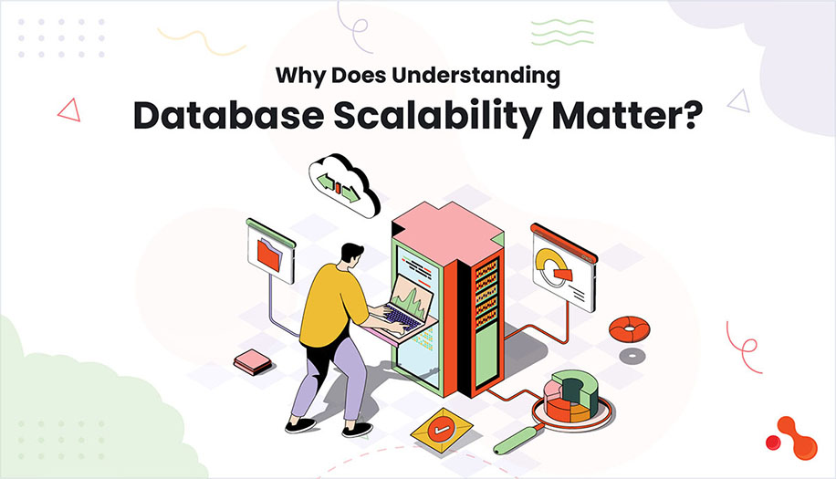 Why Does Understanding Database Scalability Matter?