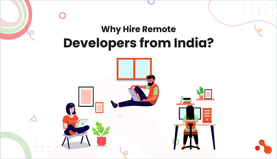 Why Hire Remote Developers from India?