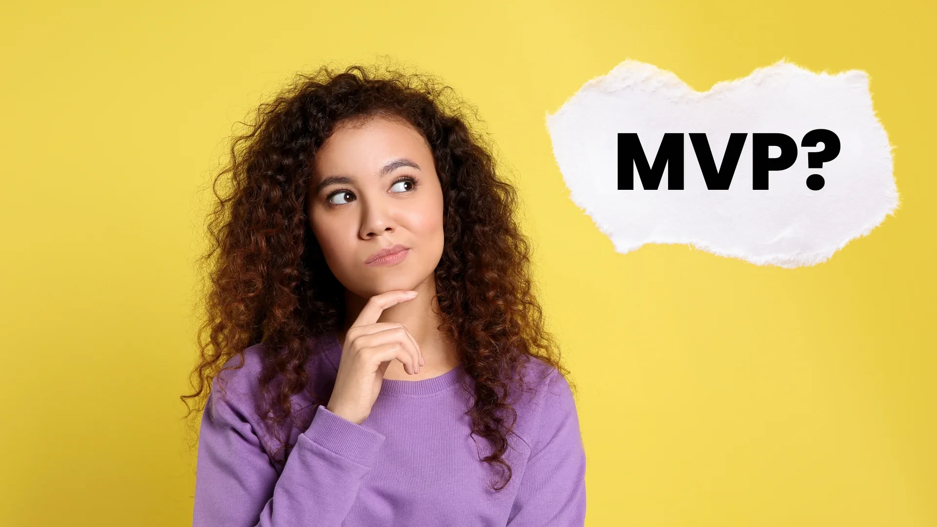 Why is MVP important?