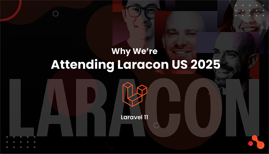 Why We’re Attending Laracon US 2025