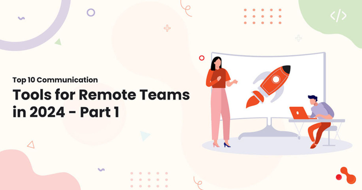 Using Communication Tools 10 Essential Communication Tools for Remote Team